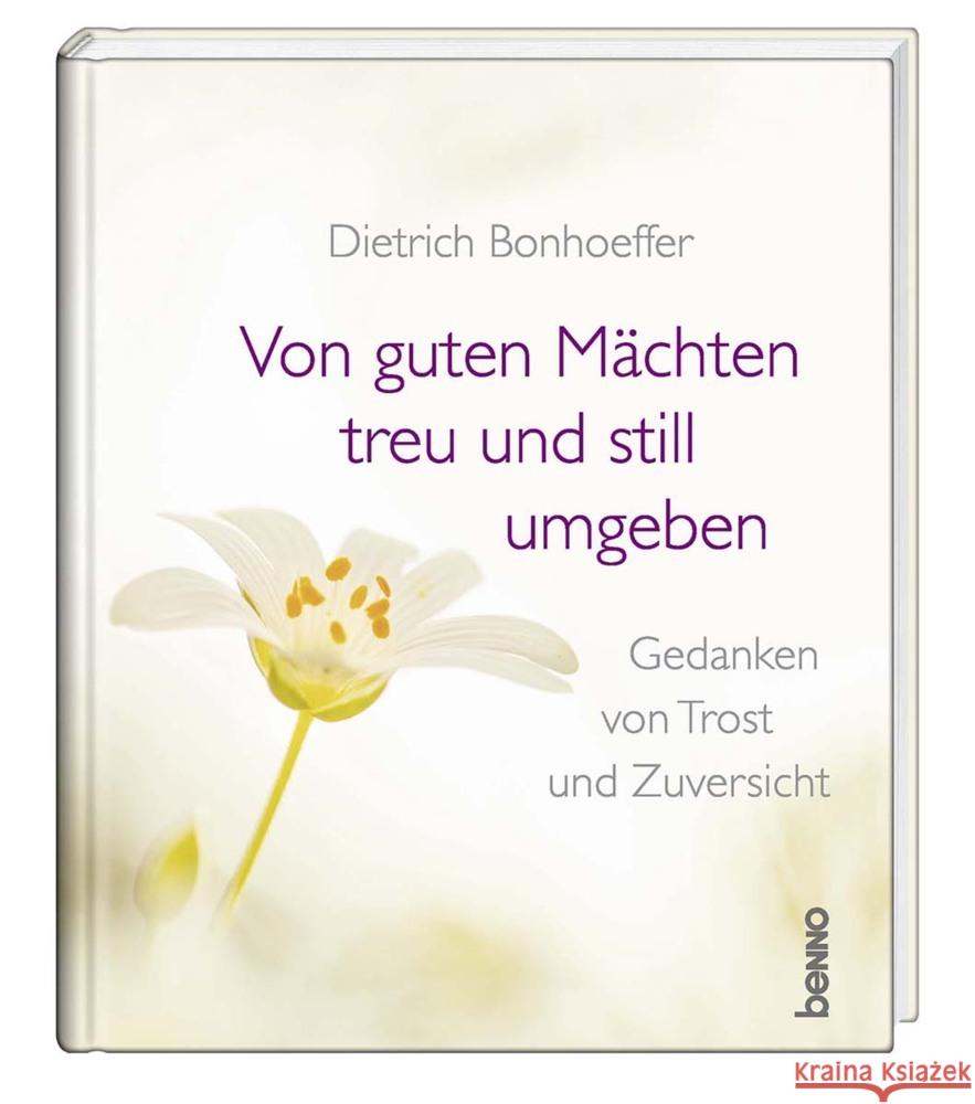Von guten Mächten treu und still umgeben Bonhoeffer, Dietrich 9783746262284 St. Benno Verlag GmbH