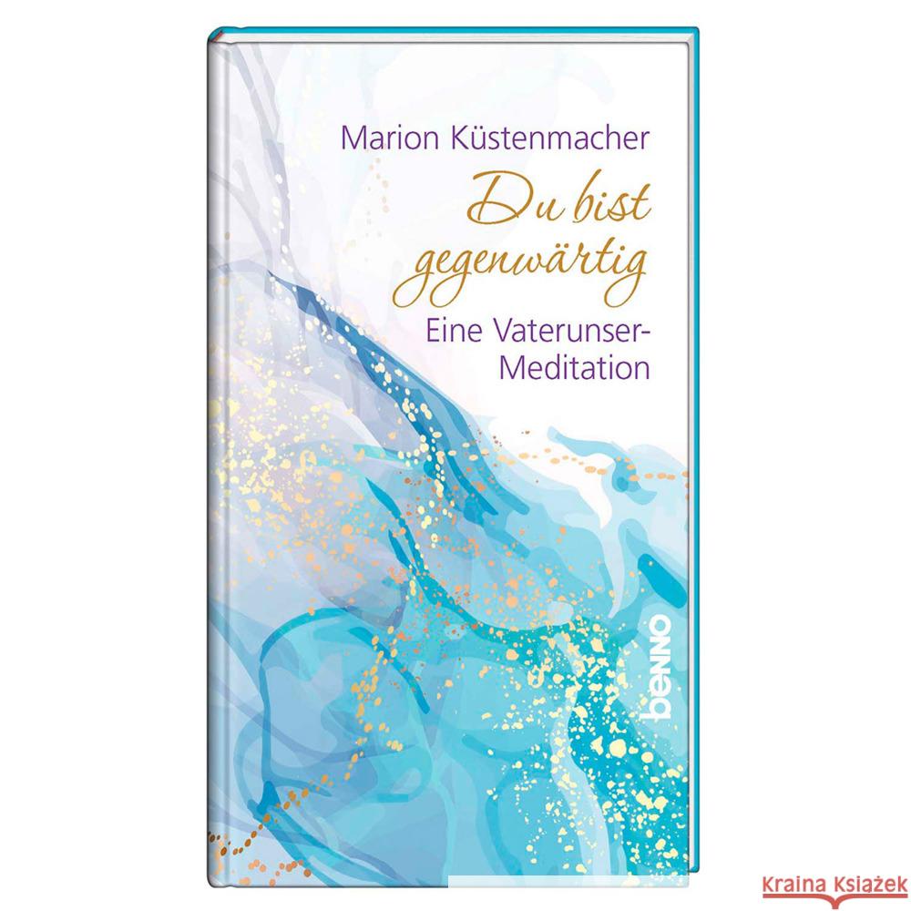 Du bist gegenwärtig Küstenmacher, Marion 9783746263175