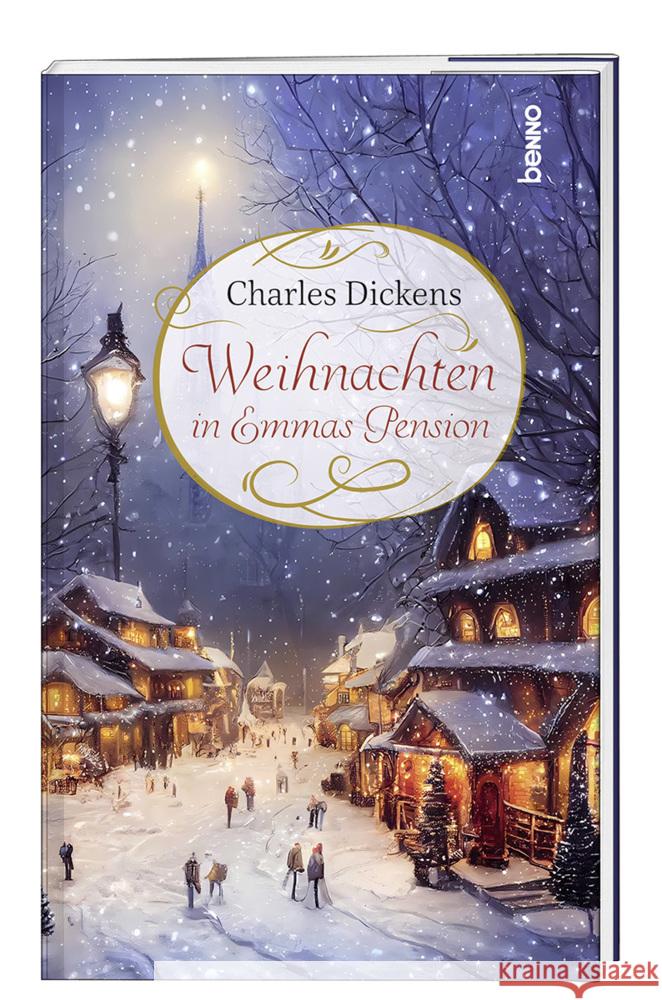 Weihnachten in Emmas Pension Dickens, Charles 9783746264547 St. Benno