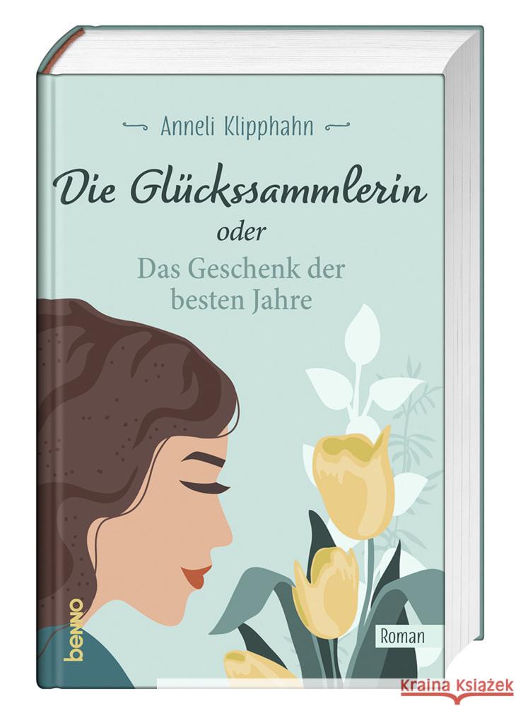 Die Glückssammlerin oder das Geschenk der besten Jahre Klipphahn, Anneli 9783746265209