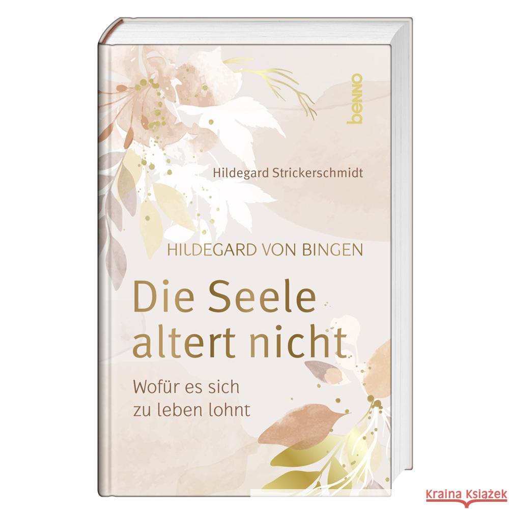 Hildegard von Bingen - Die Seele altert nicht Strickerschmidt, Hildegard 9783746265216