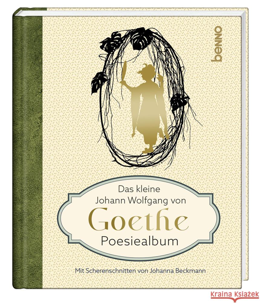 Das kleine Johann Wolfgang von Goethe Poesiealbum Goethe, Johann Wolfgang von 9783746265360 St. Benno