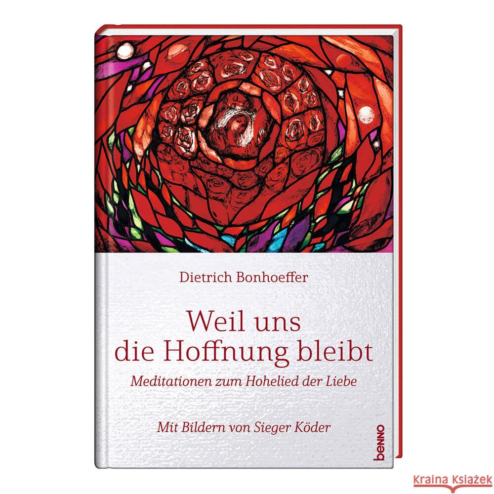 Weil uns die Hoffnung bleibt Bonhoeffer, Dietrich, Köder, Sieger 9783746268330