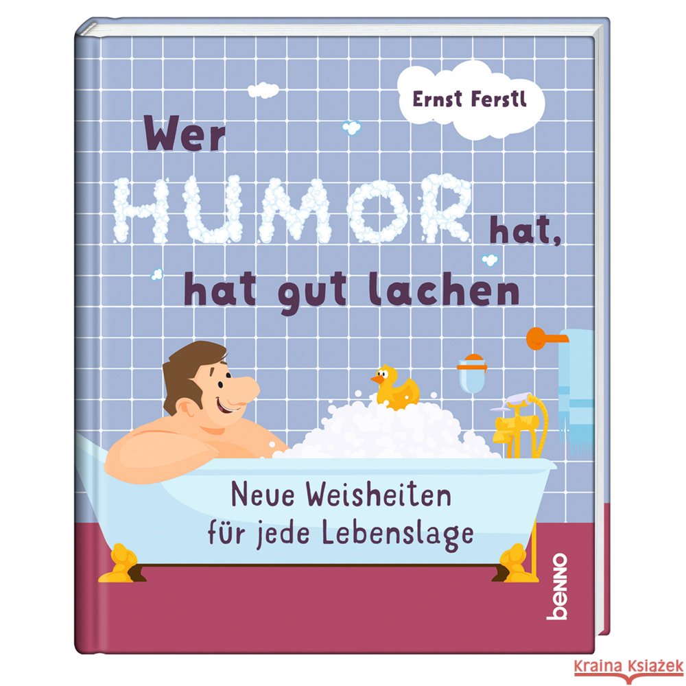 Wer Humor hat, hat gut lachen Ferstl, Ernst 9783746269429 St. Benno