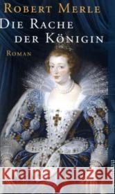 Die Rache der Königin : Roman Merle, Robert Gersch, Christel  9783746612263 Aufbau TB