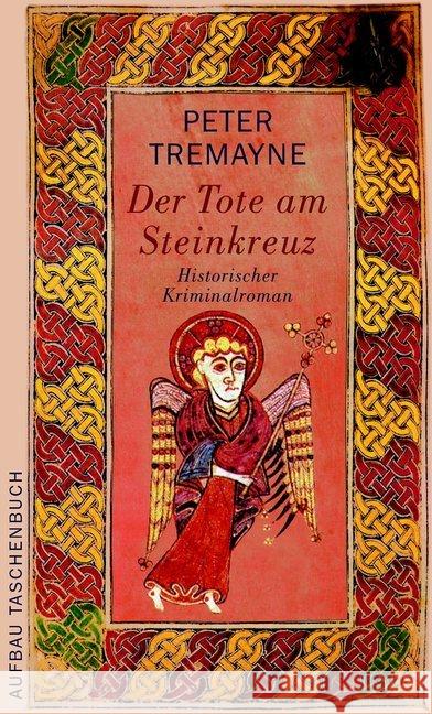 Der Tote am Steinkreuz : Historischer Kriminalroman Tremayne, Peter   9783746615271 Aufbau TB