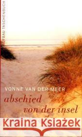 Abschied von der Insel : Roman Meer, Vonne van der Holberg, Marianne   9783746621302 Aufbau TB