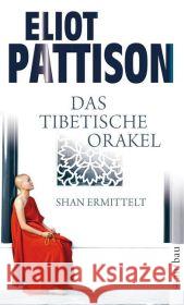 Das tibetische Orakel : Roman Pattison, Eliot Haufschild, Thomas  9783746621364 Aufbau TB