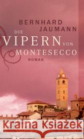 Die Vipern Von Montesecco Bernhard Jaumann 9783746623016 Aufbau-Verlag GmbH