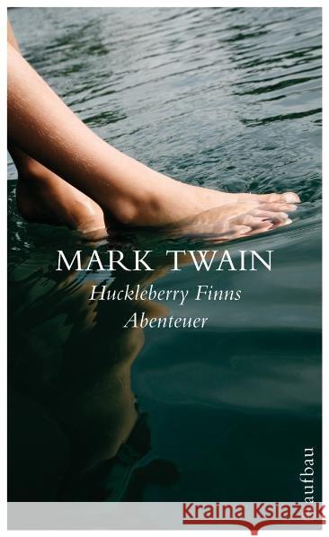 Huckleberry Finns Abenteuer : Roman. Mit e. Nachw. v. Alexander Pechmann Twain, Mark Krüger, Lore  9783746625935 Aufbau TB