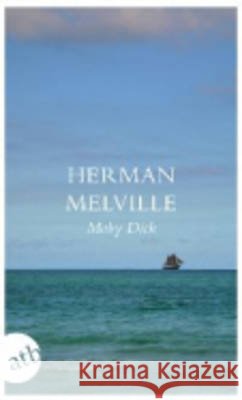 Moby Dick : oder Der Wal. Roman Melville, Herman Seiffert, Alice  Seiffert, Hans  9783746626147