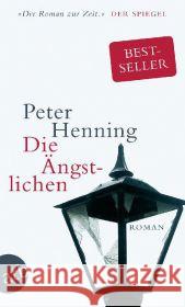 Die Ängstlichen : Roman Henning, Peter   9783746626819