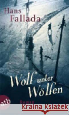 Wolf Unter Wolfen Hans Fallada 9783746627434 Aufbau-Verlag GmbH