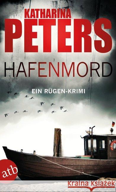 Hafenmord : Ein Rügen-Krimi. Originalausgabe Peters, Katharina 9783746628158 Aufbau TB