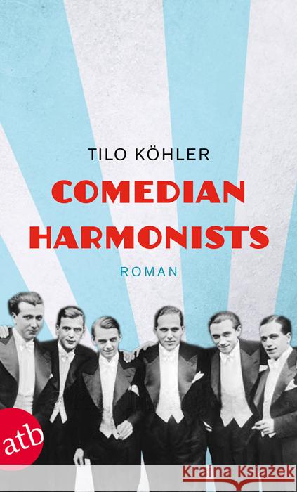 Comedian Harmonists : Roman Köhler, Tilo 9783746628189 Aufbau TB