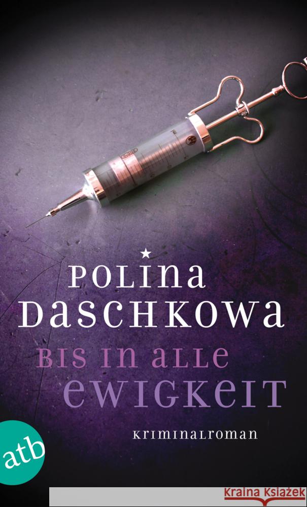 Bis in alle Ewigkeit : Kriminalroman Daschkowa, Polina 9783746628585 Aufbau TB