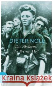 Die Abenteuer des Werner Holt : Roman einer Jugend Noll, Dieter 9783746628714 Aufbau TB