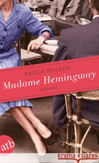 Madame Hemingway : Roman McLain, Paula 9783746628912