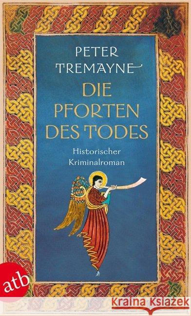 Die Pforten des Todes : Historischer Kriminalroman Tremayne, Peter 9783746628936 Aufbau TB