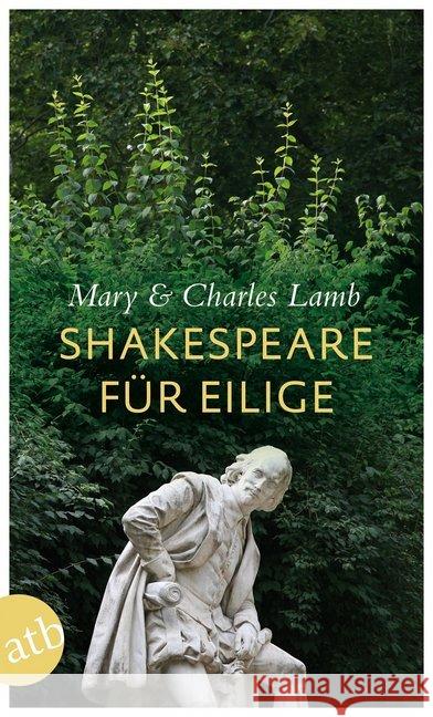 Shakespeare für Eilige : Die zwanzig besten Stücke als Geschichten Lamb, Mary; Lamb, Charles 9783746629582 Aufbau TB