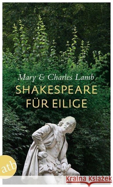 Shakespeare für Eilige : Die zwanzig besten Stücke als Geschichten Lamb, Mary; Lamb, Charles 9783746629582