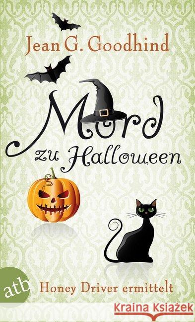 Mord zu Halloween : Honey Driver ermittelt. Kriminalroman Goodhind, Jean G. 9783746630281 Aufbau TB