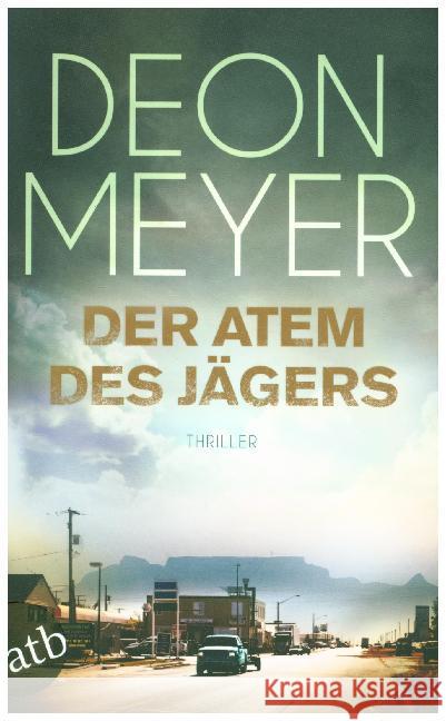 Der Atem des Jägers : Thriller Meyer, Deon 9783746630526
