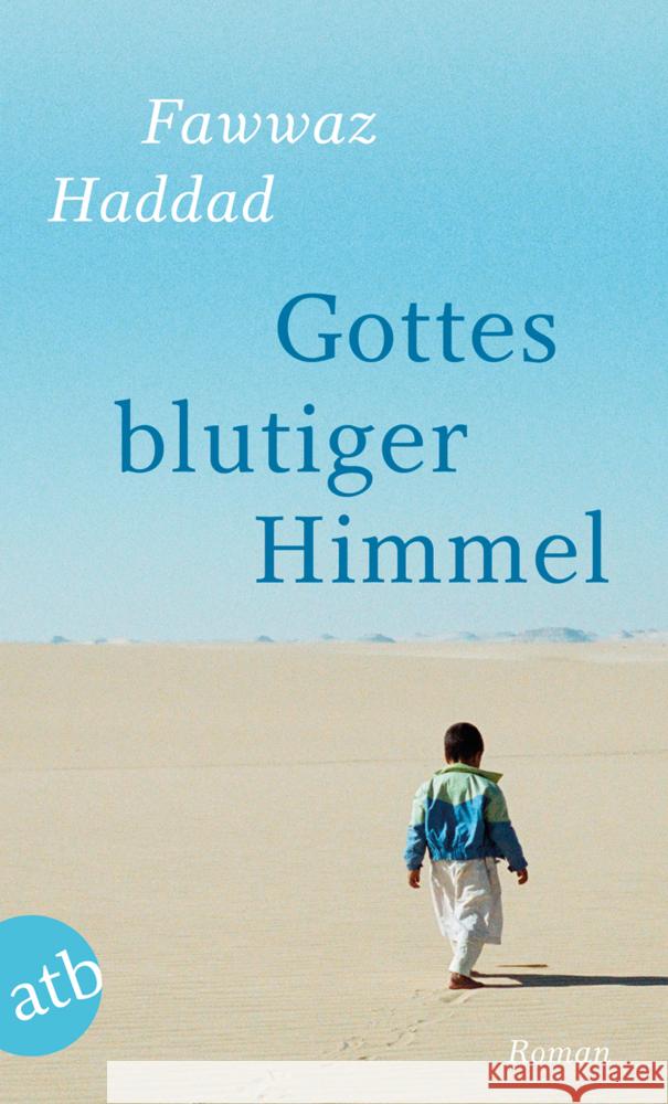 Gottes blutiger Himmel : Roman Haddad, Fawwaz 9783746630663 Aufbau TB