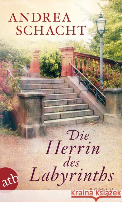 Die Herrin des Labyrinths : Roman Schacht, Andrea 9783746630670