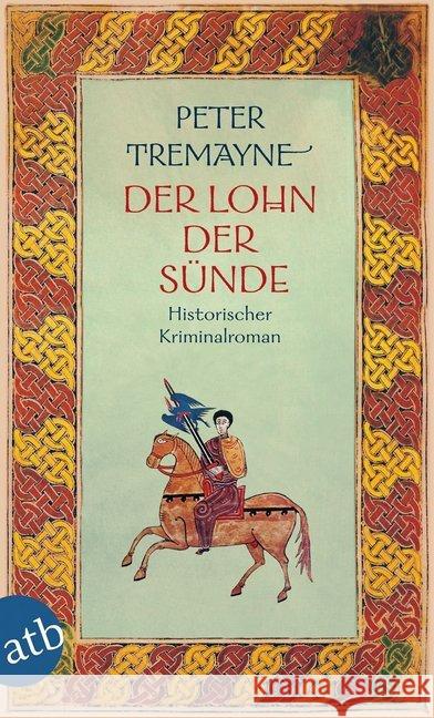 Der Lohn der Sünde : Historischer Kriminalroman Tremayne, Peter 9783746631585 Aufbau TB