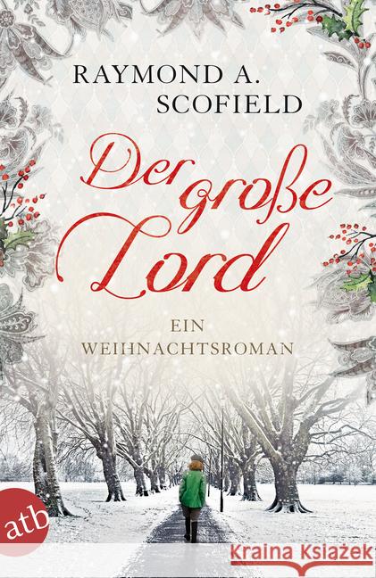 Der große Lord : Ein Weihnachtsroman Scofield, Raymond A. 9783746631721 Aufbau TB