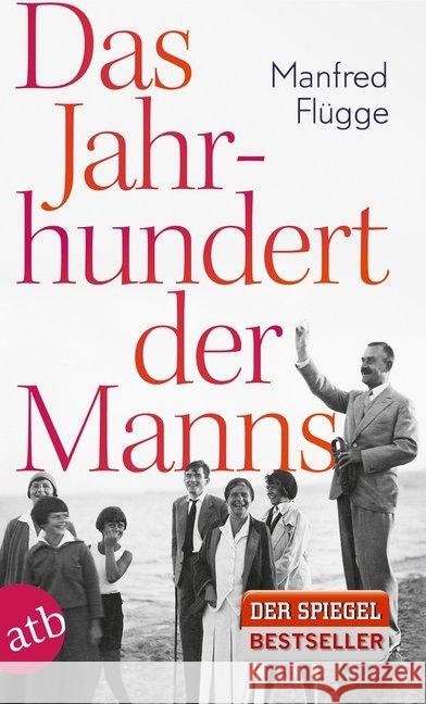 Das Jahrhundert der Manns Flügge, Manfred 9783746632438 Aufbau TB