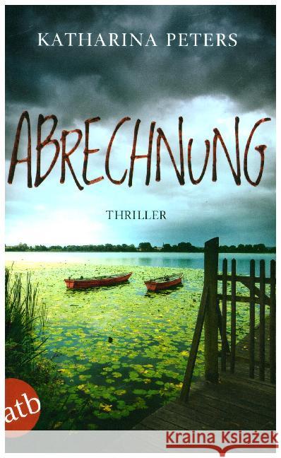 Abrechnung : Thriller Peters, Katharina 9783746632544 Aufbau TB