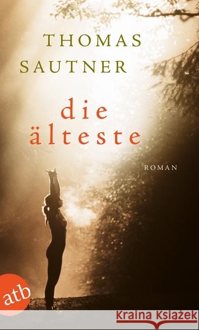 Die Älteste : Roman Sautner, Thomas 9783746632780 Aufbau TB