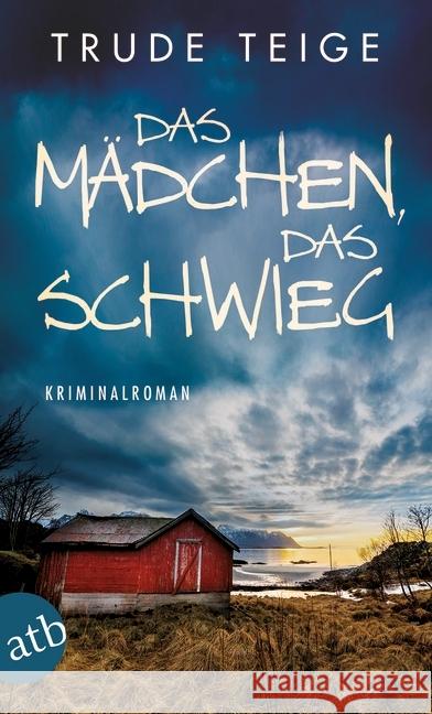 Das Mädchen, das schwieg : Kriminalroman Teige, Trude 9783746632919 Aufbau TB