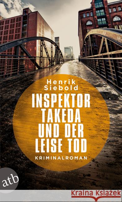 Inspektor Takeda und der leise Tod : Kriminalroman Siebold, Henrik 9783746633008 Aufbau TB