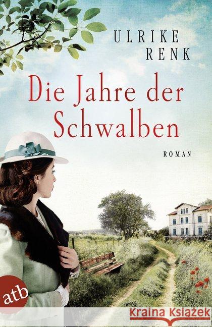 Die Jahre der Schwalben : Roman Renk, Ulrike 9783746633510 Aufbau TB