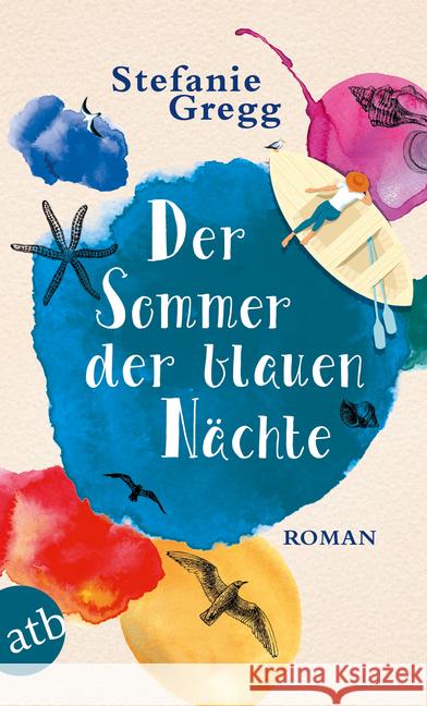 Der Sommer der blauen Nächte : Roman Gregg, Stefanie 9783746634111