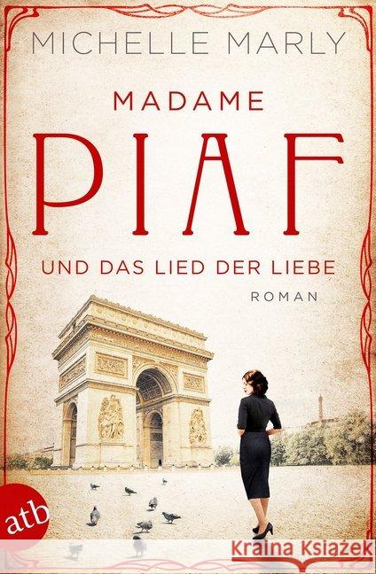 Madame Piaf und das Lied der Liebe : Roman Marly, Michelle 9783746634814 Aufbau TB