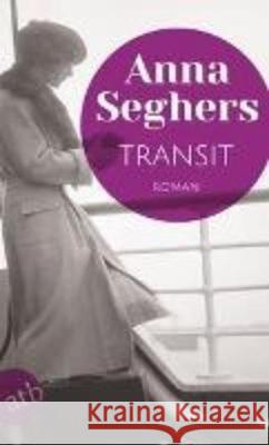 Transit : Roman Seghers, Anna 9783746635019 Aufbau TB