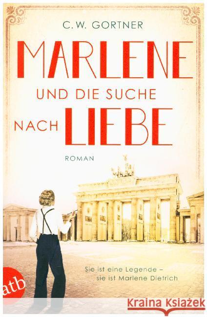 Marlene und die Suche nach Liebe : Roman Gortner, C. W. 9783746635064 Aufbau TB