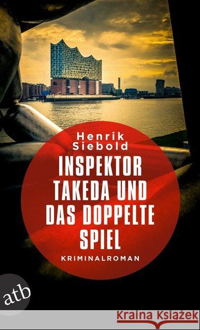 Inspektor Takeda und das doppelte Spiel : Kriminalroman Siebold, Henrik 9783746635149 Aufbau TB