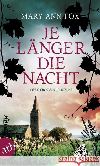 Je länger die Nacht : Ein Cornwall-Krimi Fox, Mary Ann 9783746635316 Aufbau TB