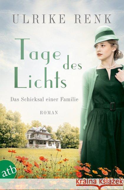 Tage des Lichts : Das Schicksal einer Familie Renk, Ulrike 9783746635668 Aufbau TB