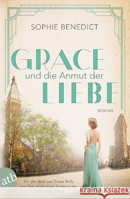 Grace und die Anmut der Liebe : Roman Benedict, Sophie 9783746635842 Aufbau TB