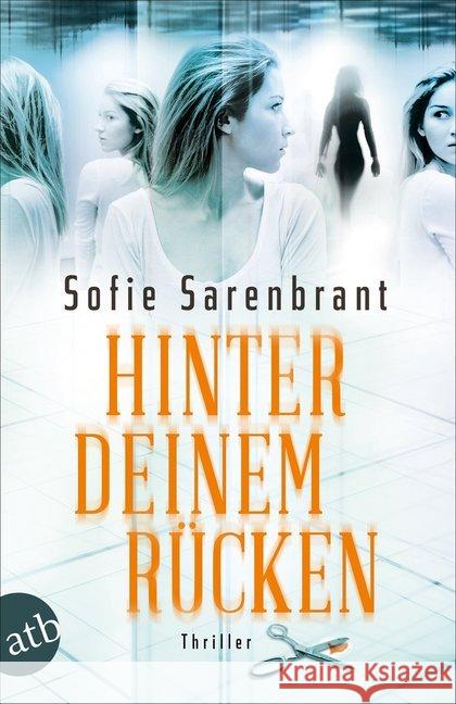 Hinter deinem Rücken : Thriller Sarenbrant, Sofie 9783746636573 Aufbau TB