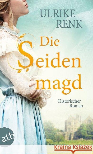 Die Seidenmagd : Historischer Roman Renk, Ulrike 9783746636818 Aufbau TB