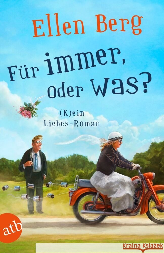 Für immer, oder was? Berg, Ellen 9783746636917