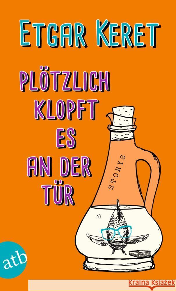 Plötzlich klopft es an der Tür Keret, Etgar 9783746636931