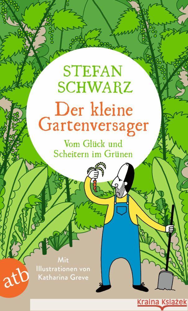 Der kleine Gartenversager Schwarz, Stefan 9783746637426